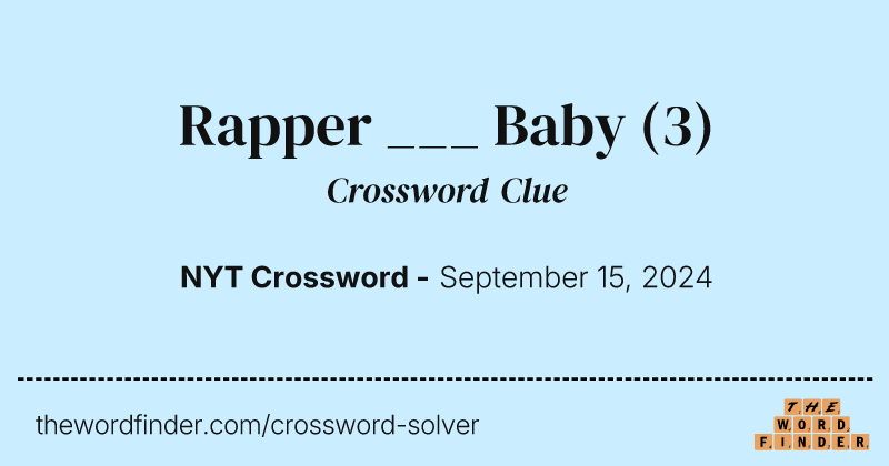 Rapper ___ Baby crossword clue image