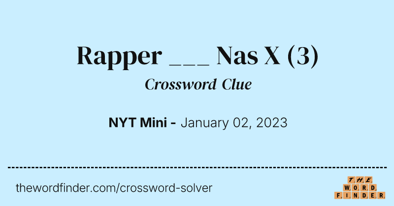 Rapper ___ Nas X crossword clue image