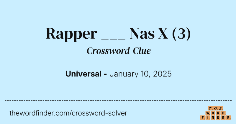 Rapper ___ Nas X crossword clue image