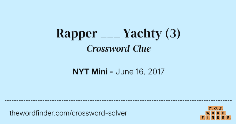 Rapper ___ Yachty crossword clue image