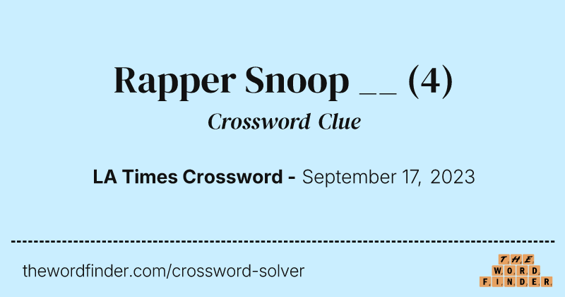 Rapper Snoop __ crossword clue image