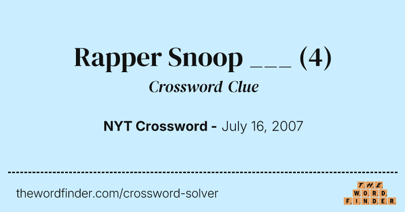 Rapper Snoop ___ crossword clue image