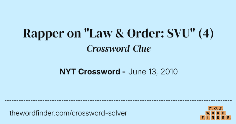 Rapper on "Law & Order: SVU" crossword clue image