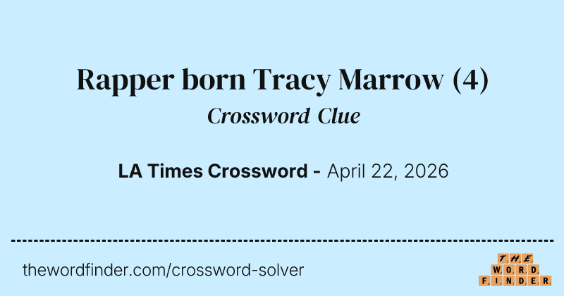 Rapper born Tracy Marrow crossword clue image