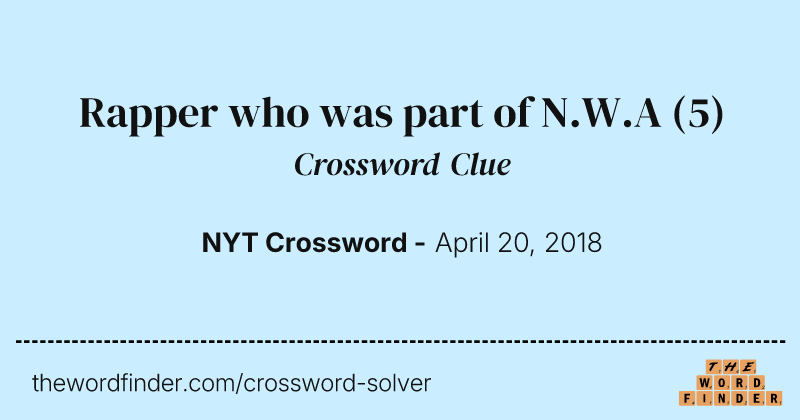 Rapper who was part of N.W.A crossword clue image