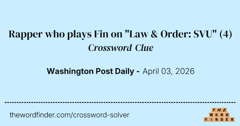 Rapper who plays Fin on "Law & Order: SVU" crossword clue image