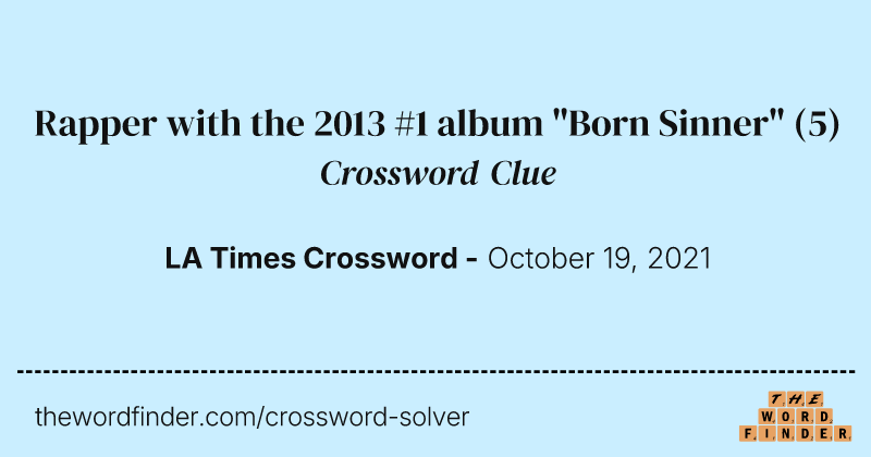 Rapper with the 2013 #1 album "Born Sinner" crossword clue image