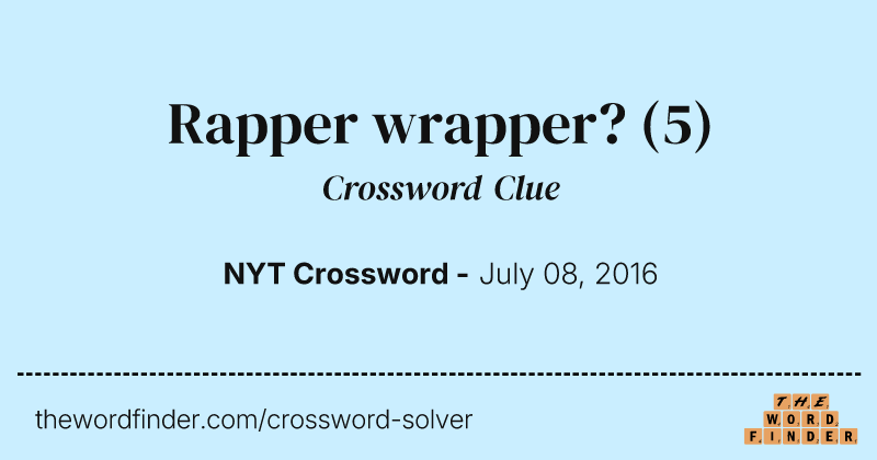 Rapper wrapper? crossword clue image
