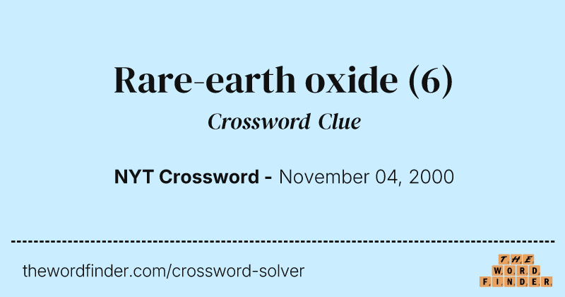 Rare-earth oxide crossword clue image