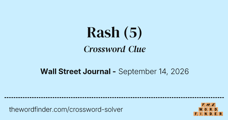 Rash crossword clue image