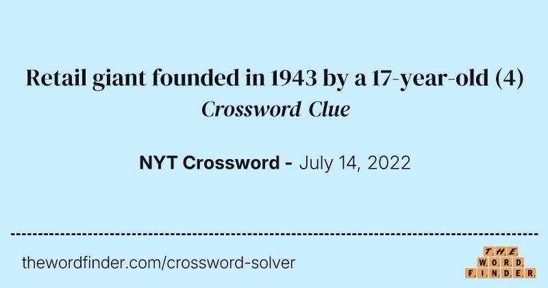 Retail giant founded in 1943 by a 17-year-old crossword clue image