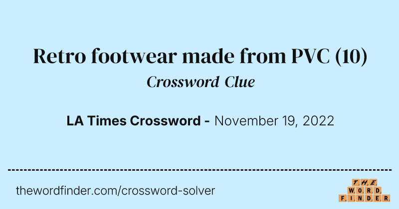 Retro footwear made from PVC crossword clue image