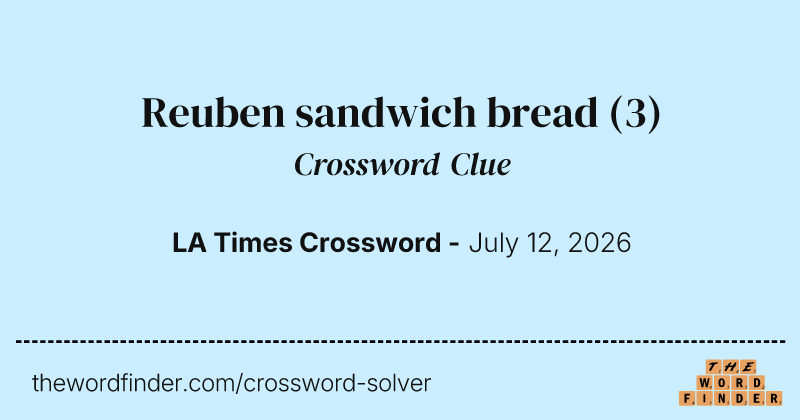 Reuben sandwich bread crossword clue image