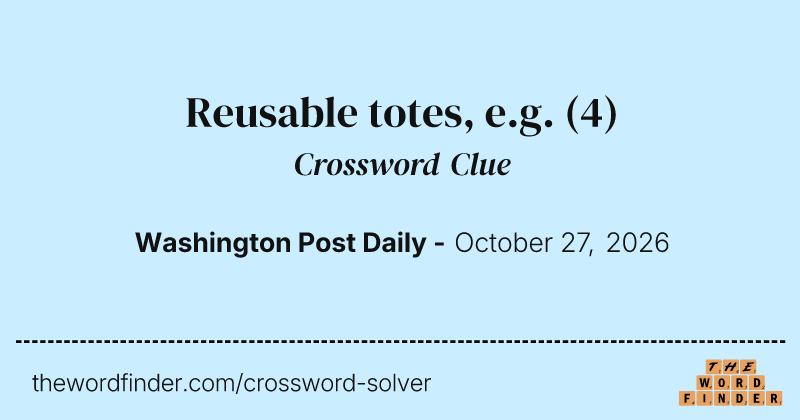 Reusable totes, e.g. crossword clue image