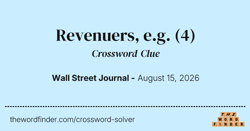 Revenuers, e.g. crossword clue image