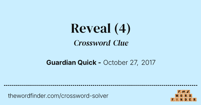 Reveal crossword clue image
