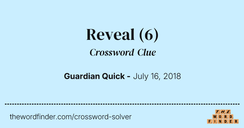 Reveal crossword clue image