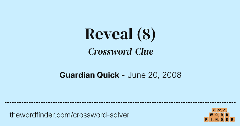 Reveal crossword clue image