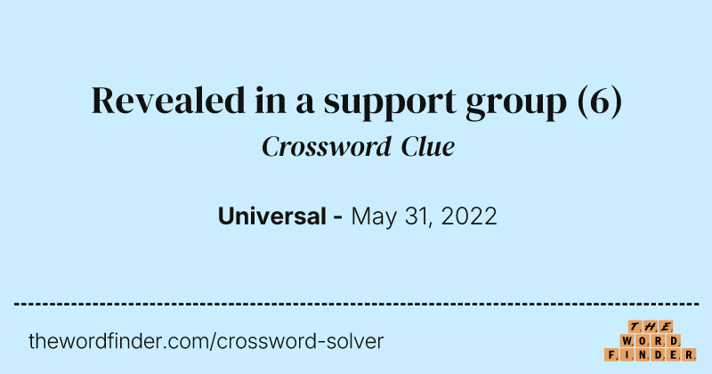 Revealed in a support group crossword clue image