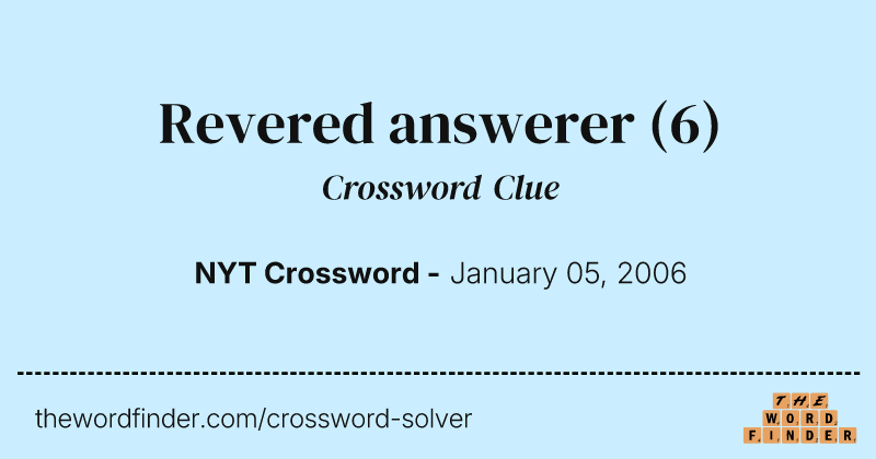 Revered answerer crossword clue image