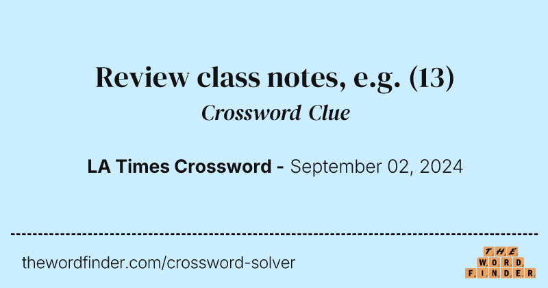 Review class notes, e.g. crossword clue image