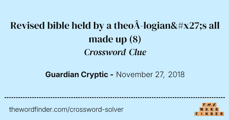 Revised bible held by a theologian's all made up crossword clue image