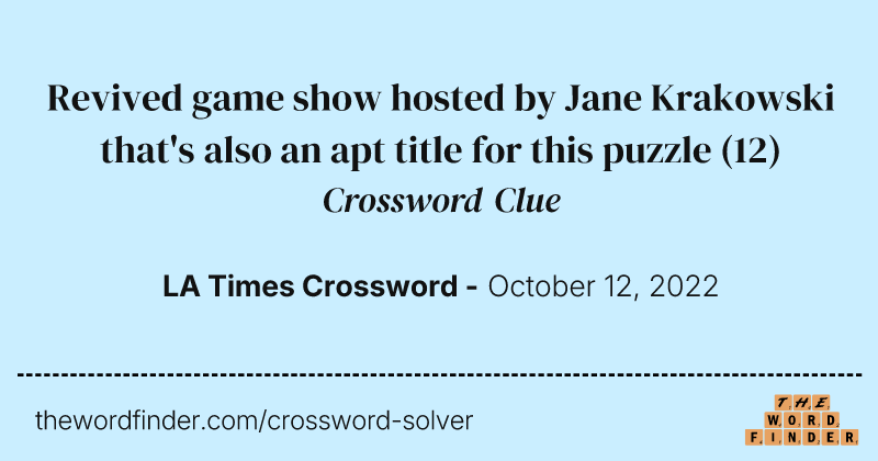 Revived game show hosted by Jane Krakowski that's also an apt title for this puzzle crossword clue image