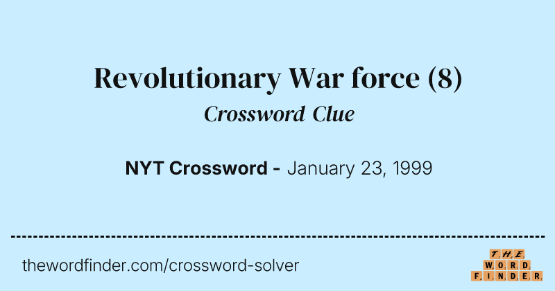 Revolutionary War force crossword clue image