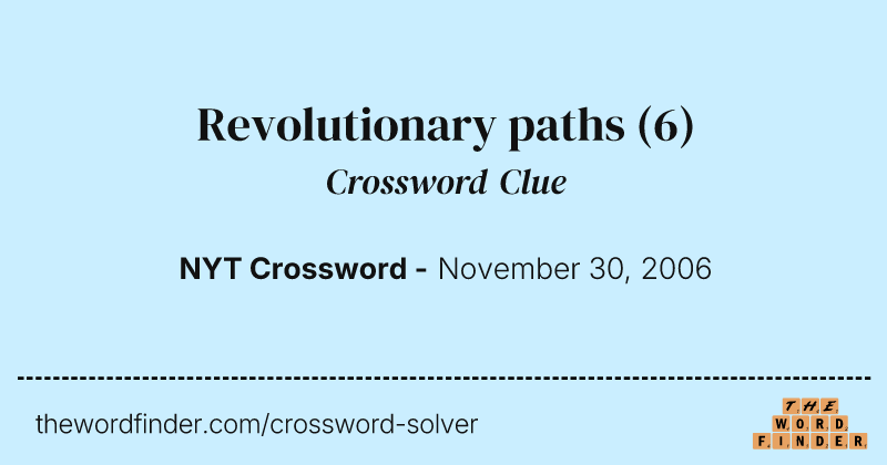 Revolutionary paths crossword clue image