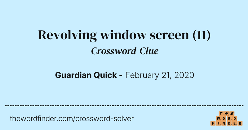 Revolving window screen crossword clue image