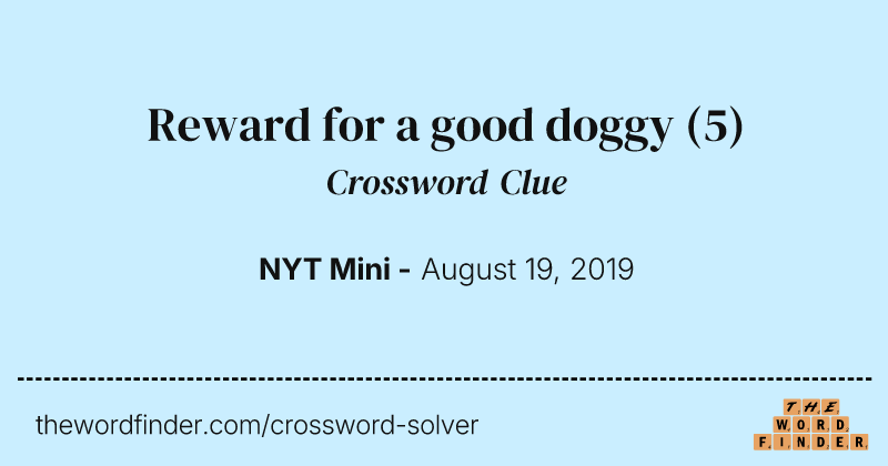 Reward for a good doggy crossword clue image