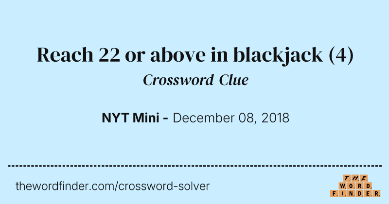 Reach 22 or above in blackjack crossword clue image
