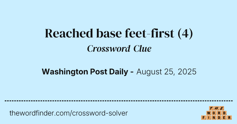 Reached base feet-first crossword clue image