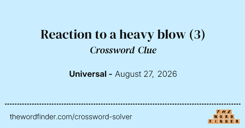 Reaction to a heavy blow crossword clue image