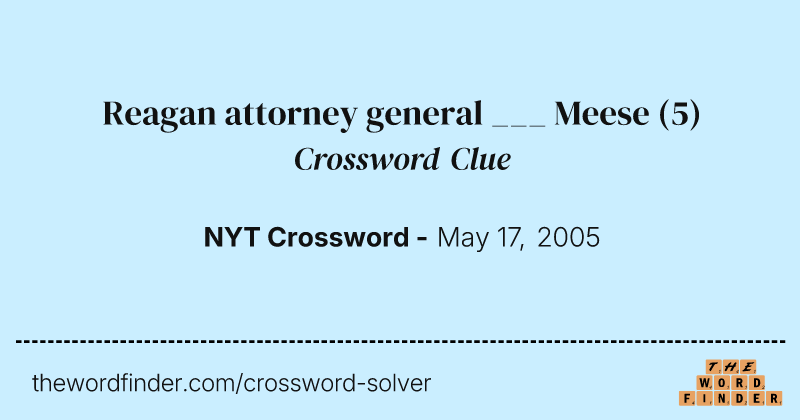 Reagan attorney general ___ Meese crossword clue image