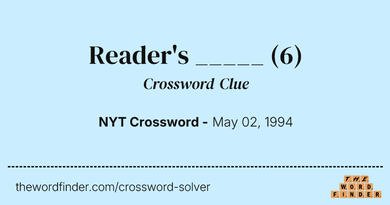 Reader's _____ crossword clue image