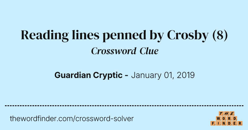 Reading lines penned by Crosby crossword clue image