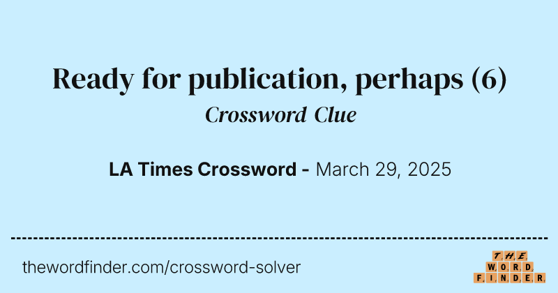 Ready for publication, perhaps crossword clue image
