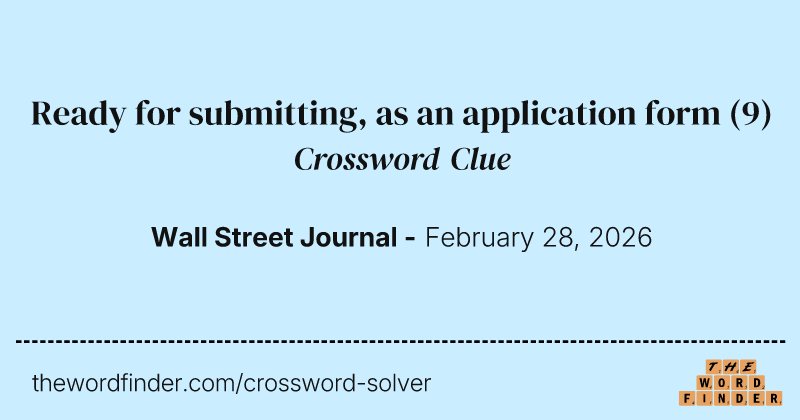 Ready for submitting, as an application form crossword clue image