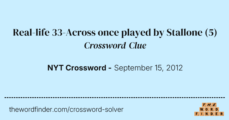 Real-life 33-Across once played by Stallone crossword clue image