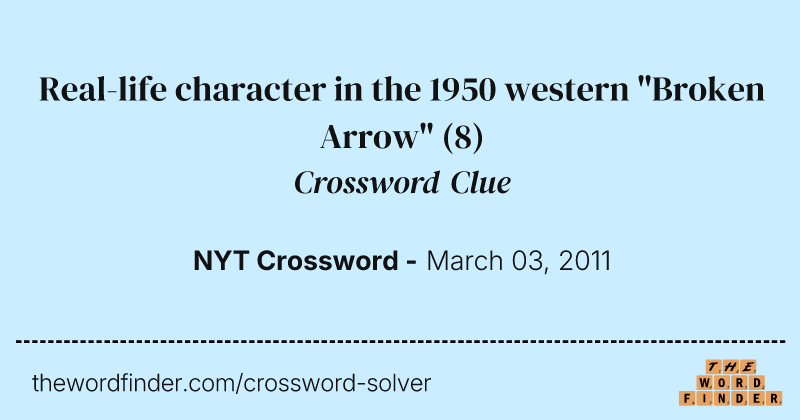 Real-life character in the 1950 western "Broken Arrow" crossword clue image