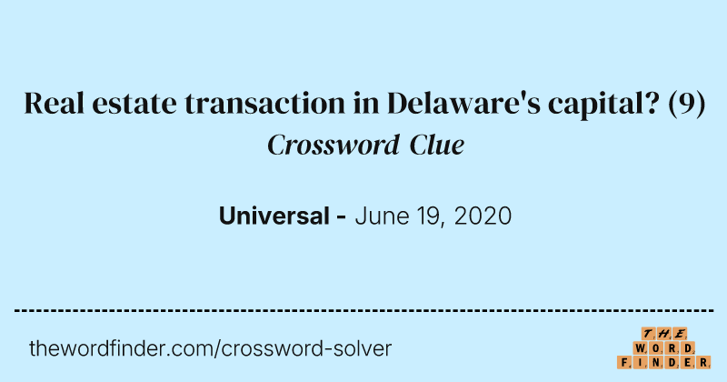 Real estate transaction in Delaware's capital? crossword clue image