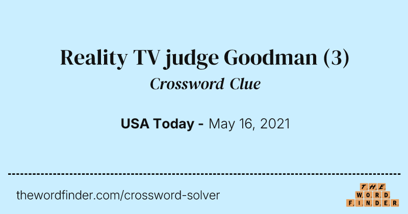 Reality TV judge Goodman crossword clue image
