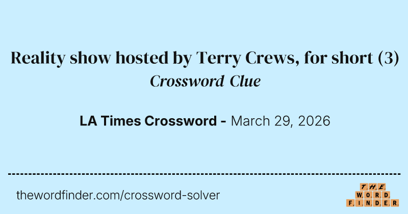 Reality show hosted by Terry Crews, for short crossword clue image