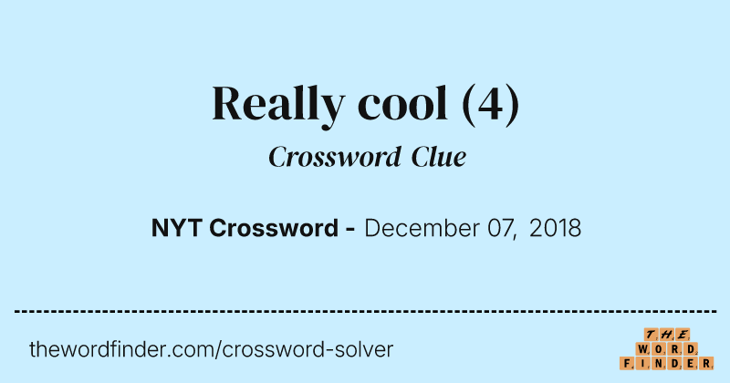 Really cool crossword clue image