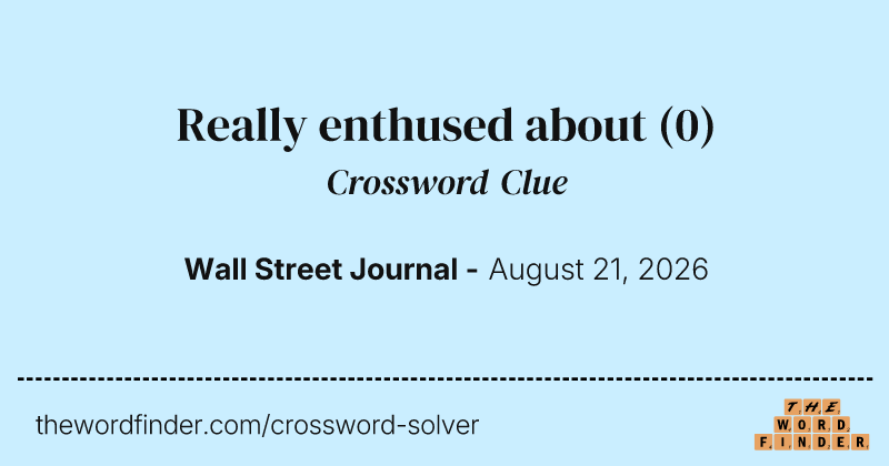Really enthused about crossword clue image