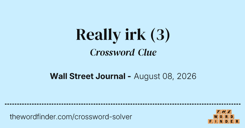 Really irk crossword clue image