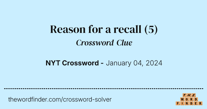 Reason for a recall crossword clue image