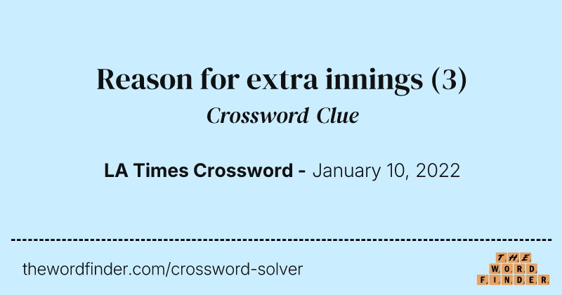 Reason for extra innings crossword clue image