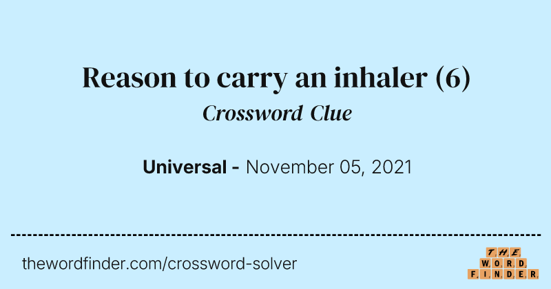 Reason to carry an inhaler crossword clue image